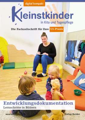 Kleinstkinder dk 1/2025. Entwicklungsdokumentation – Lernschritte in Bildern