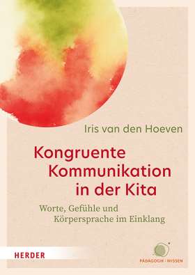 Titelseite Kongruente Kommunikation in der Kita. Worte, Gefühle und Körpersprache im Einklang