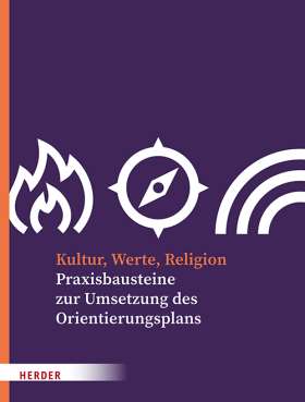 Titelseite Kultur, Werte, Religion. Praxisbausteine zur Umsetzung des Orientierungsplans