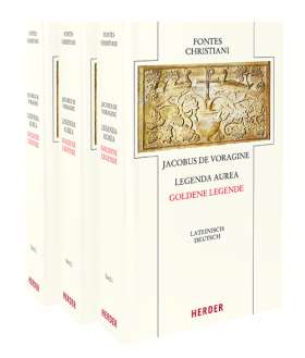 Legenda aurea - Goldene Legende. Legendae Sanctorum - Legenden der Heiligen. Lateinisch - Deutsch