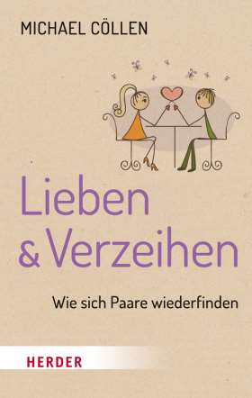 Lieben & Verzeihen Wie sich Paare wiederfinden PDF Epub-Ebook