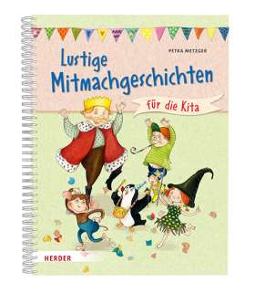 Lustige Mitmachgeschichten. für die Kita