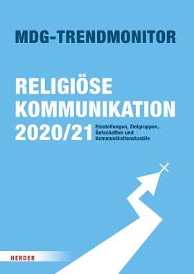 MDG-Trendmonitor. Religiöse Kommunikation 2020/21