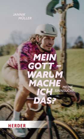 Titelseite Mein Gott, warum mache ich das? Meine Sinnsuche. Ein Buch für Triathleten und alle, die auf keinen Fall einer werden wollen