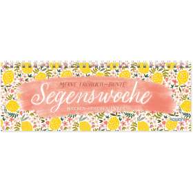 Meine fröhlich-bunte Segenswoche 2026. Wochen-Tischkalender