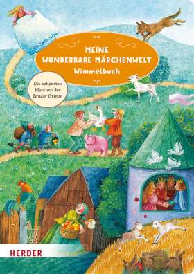 Meine wunderbare Märchenwelt Wimmelbuch (Pappbilderbuch). Die schönsten Märchen der Brüder Grimm