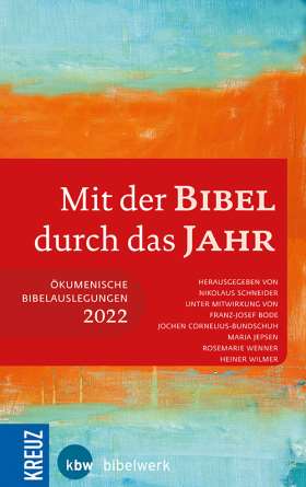 Mit der Bibel durch das Jahr 2022. Ökumenische Bibelauslegung 2022