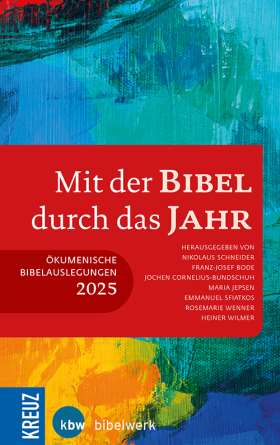 Mit der Bibel durch das Jahr 2025. Ökumenische Bibelauslegung 2025