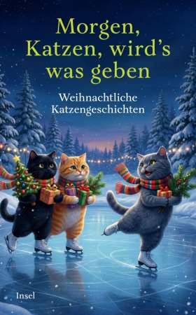 Morgen, Katzen, wird’s was geben. Weihnachtliche Katzengeschichten
