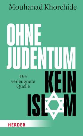 Titelseite Ohne Judentum kein Islam. Die verleugnete Quelle