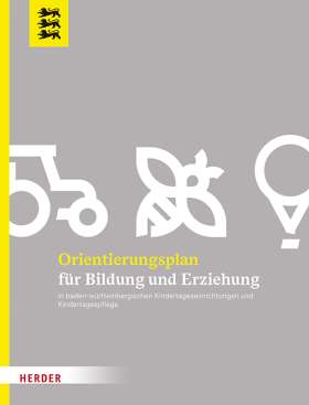 Orientierungsplan. für Bildung und Erziehung in baden-württembergischen Kindertageseinrichtungen und Kindertagespflege