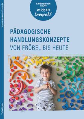 Titelseite Pädagogische Handlungskonzepte von Fröbel bis heute. kindergarten heute wissen kompakt