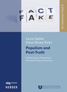 Titelseite Populism and Post-Truth. Interdisciplinary Perspectives from South Korea and Germany