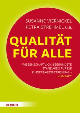 Titelseite Qualität für alle. Wissenschaftlich begründete Standards für die Kindertagesbetreuung – kompakt