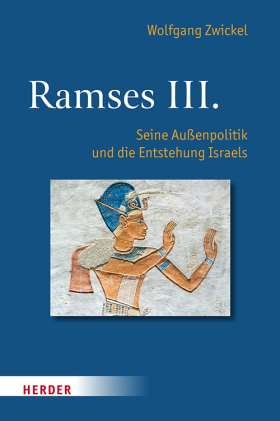 Titelseite Ramses III. Seine Außenpolitik und die Entstehung Israels