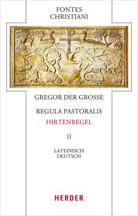 Regula pastoralis  - Hirtenregel II. Lateinisch - Deutsch