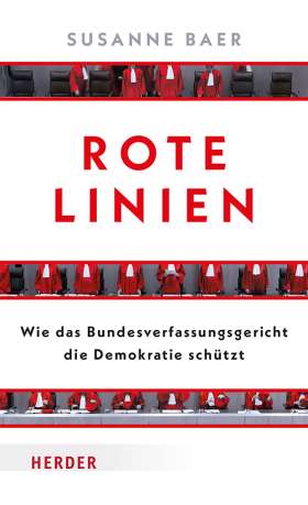 Rote Linien. Wie das Bundesverfassungsgericht die Demokratie schützt