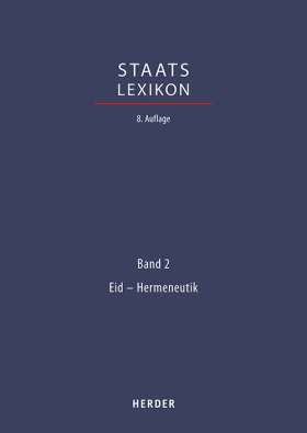 Staatslexikon. Recht - Wirtschaft - Gesellschaft. Bd. 2: Eid - Hermeneutik