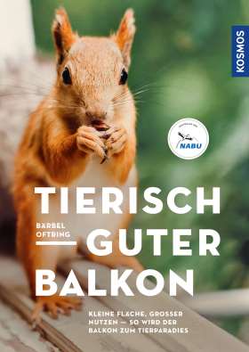 Tierisch guter Balkon. Kleine Fläche, großer Nutzen. So wird der Balkon zum Tierparadies