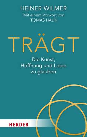 Titelseite Trägt. Die Kunst, Hoffnung und Liebe zu glauben