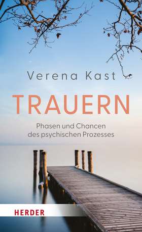 Titelseite Trauern. Phasen und Chancen des psychischen Prozesses