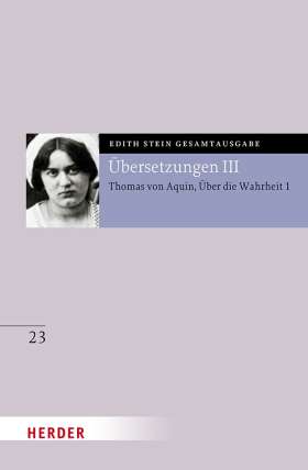 Übersetzung: Des Hl. Thomas von Aquino Untersuchungen über die Wahrheit - Quaestiones disputatae de veritate 1. Eingeführt und bearbeitet von Andreas Speer und Francesco Valerio Tommasi