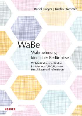 WaBe. Wahrnehmung kindlicher Bedürfnisse. Wohlbefinden von Kindern im Alter von 1;0–3;0 Jahren einschätzen und reflektieren​​ - Manual
