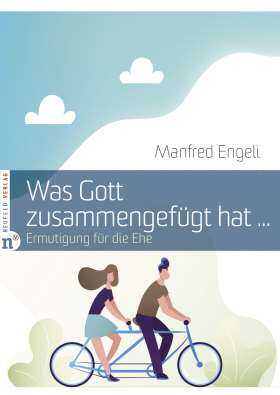 Was Gott zusammengefügt hat …. Ermutigung für die Ehe