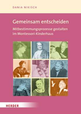 Wir entscheiden gemeinsam im Montessori-Kinderhaus. Montessori 21