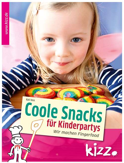 Coole Snacks für Kinderpartys. Wir machen Fingerfood