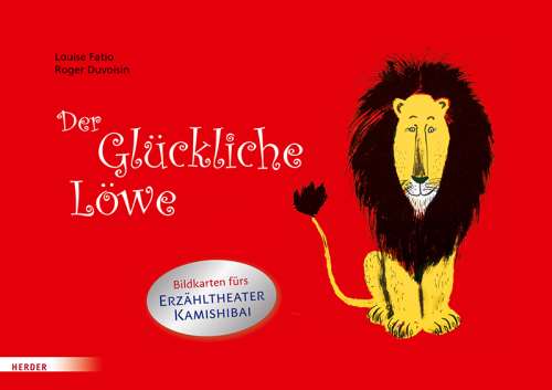 Der Glückliche Löwe. Bildkarten fürs Erzähltheater Kamishibai