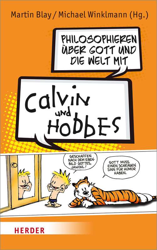 Mit Calvin Und Hobbes Philosophieren Uber Gott Und Die Welt