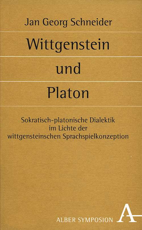 sokratisch platonische dialektik im lichte der wittgensteinschen sprachspielkonzeption - Sokratisches Gesprach Beispiel sokratisch platonische dialektik im lichte der wittgensteinschen sprachspielkonzeption - Sokratisches Gesprach Beispiel