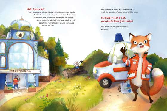 Die Notarzt-Füchsin im Einsatz. Mit Herz, Pfote und Verband. Starke Bücher, starke Kinder: Im Notfall richtig handeln